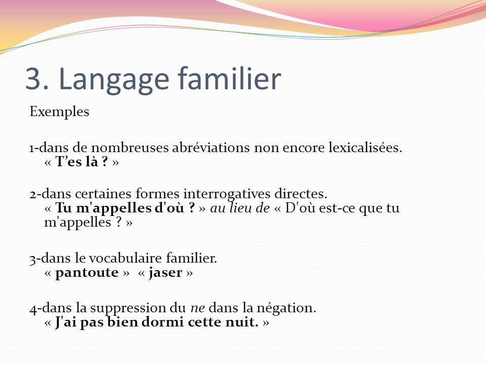 Exemple Langage Familier Courant Soutenu